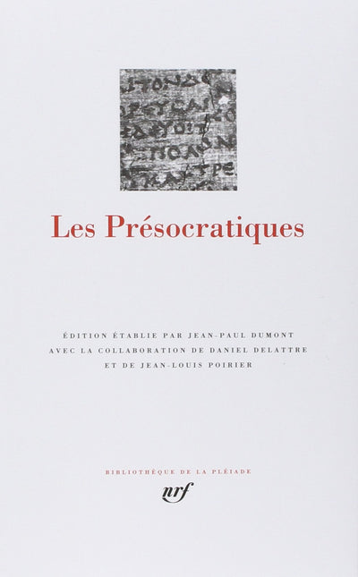 Les Presocratiques (Bibliotheque de la Pleiade) (French Edition)
