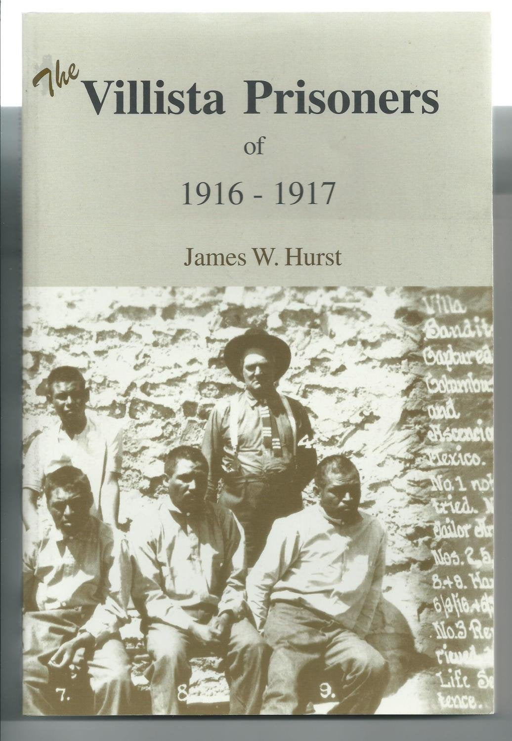 The Villista Prisoners of 1916-1917