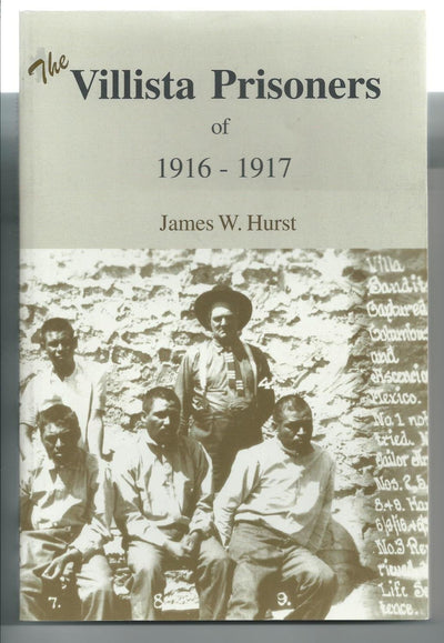 The Villista Prisoners of 1916-1917
