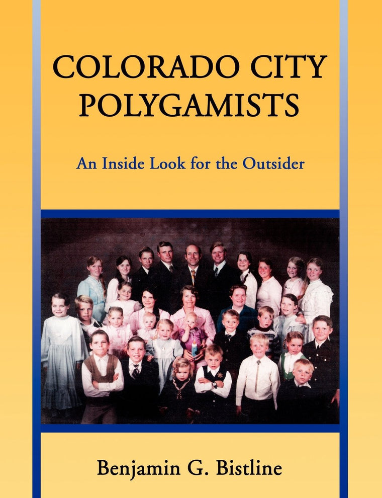 Colorado City Polygamists: An Inside Look For The Outsider