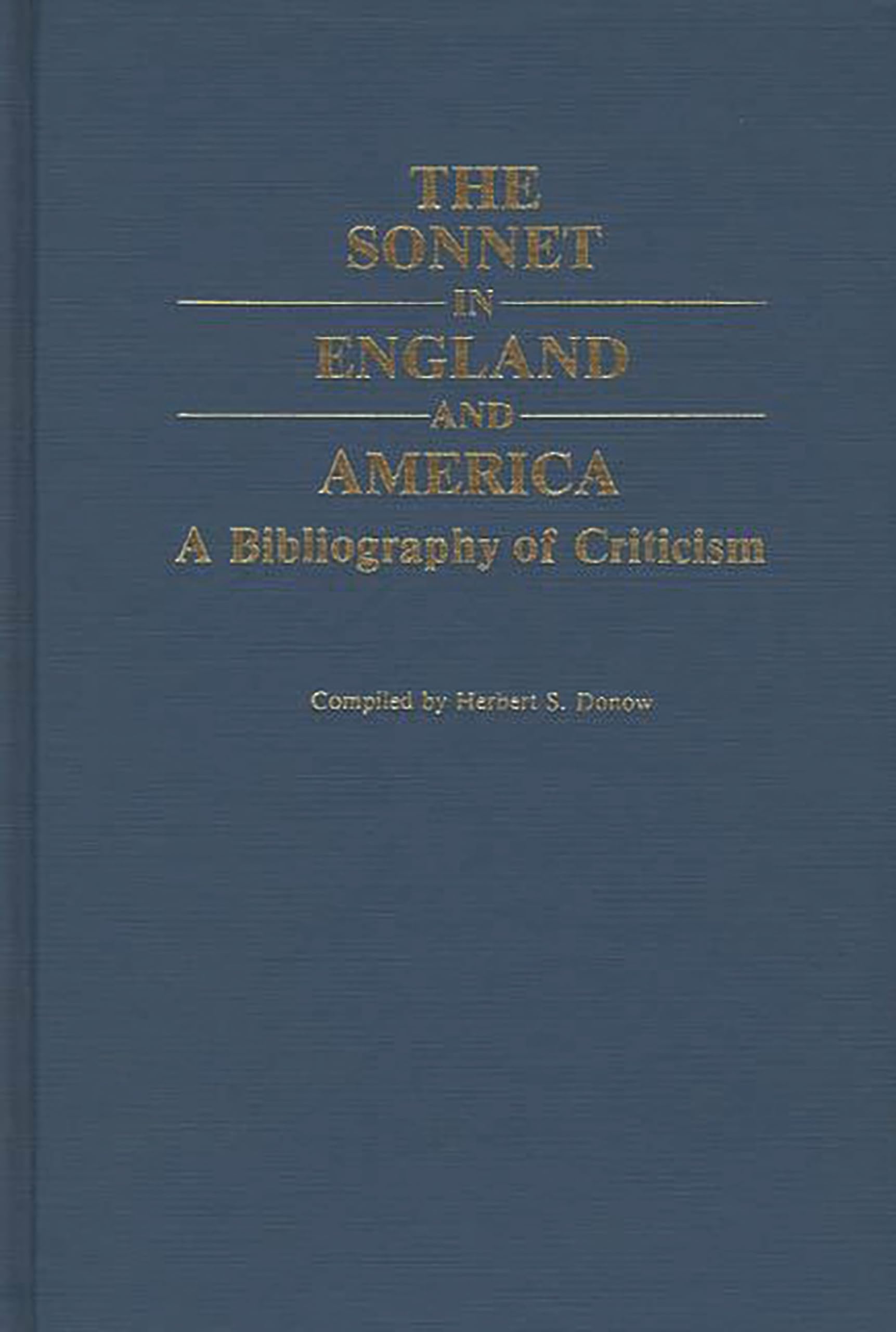 The Sonnet in England and America: A Bibliography of Criticism