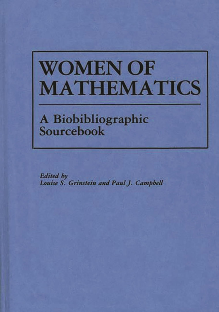 Women of Mathematics: A Bio-Bibliographic Sourcebook