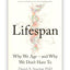 Lifespan Why We Age and Why We Dont Have To By Dr David A. Sinclair and 12 Rules for Life An Antidote to Chaos By Jordan B. Peterson 2 books Collection Set