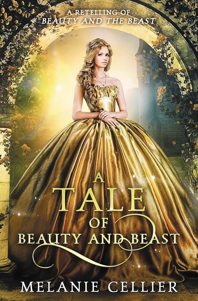 A Tale of Beauty and Beast: A Retelling of Beauty and the Beast (Beyond the Four Kingdoms)