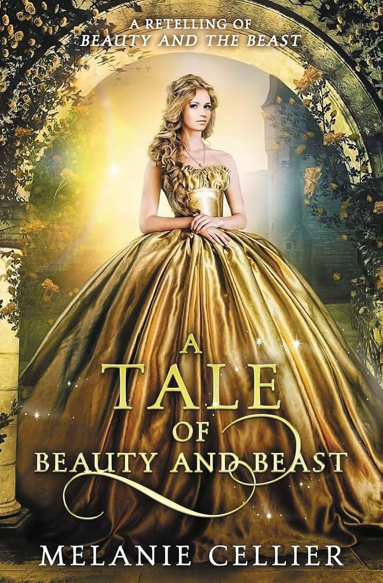 A Tale of Beauty and Beast: A Retelling of Beauty and the Beast (Beyond the Four Kingdoms)
