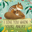 I Love You When You're Angry
