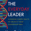 The Everyday Leader: 14 Marine Corps Traits to Unlock Your Leadership DNA
