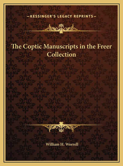 The Coptic Manuscripts in the Freer Collection