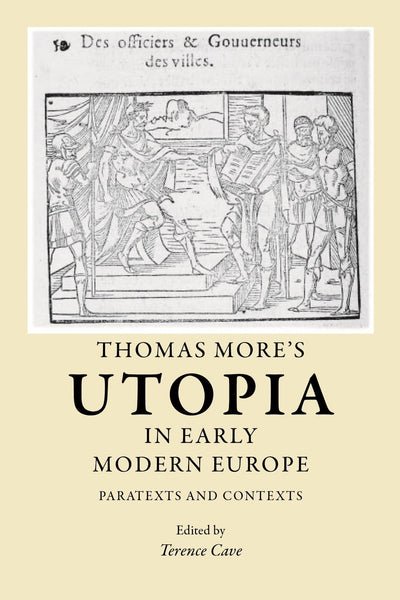 Thomas More's Utopia in early modern Europe: Paratexts and contexts