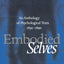 Embodied Selves: An Anthology of Psychological Texts 1830-1890