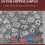 Adult Neurogenesis in the Hippocampus: Health, Psychopathology, and Brain Disease