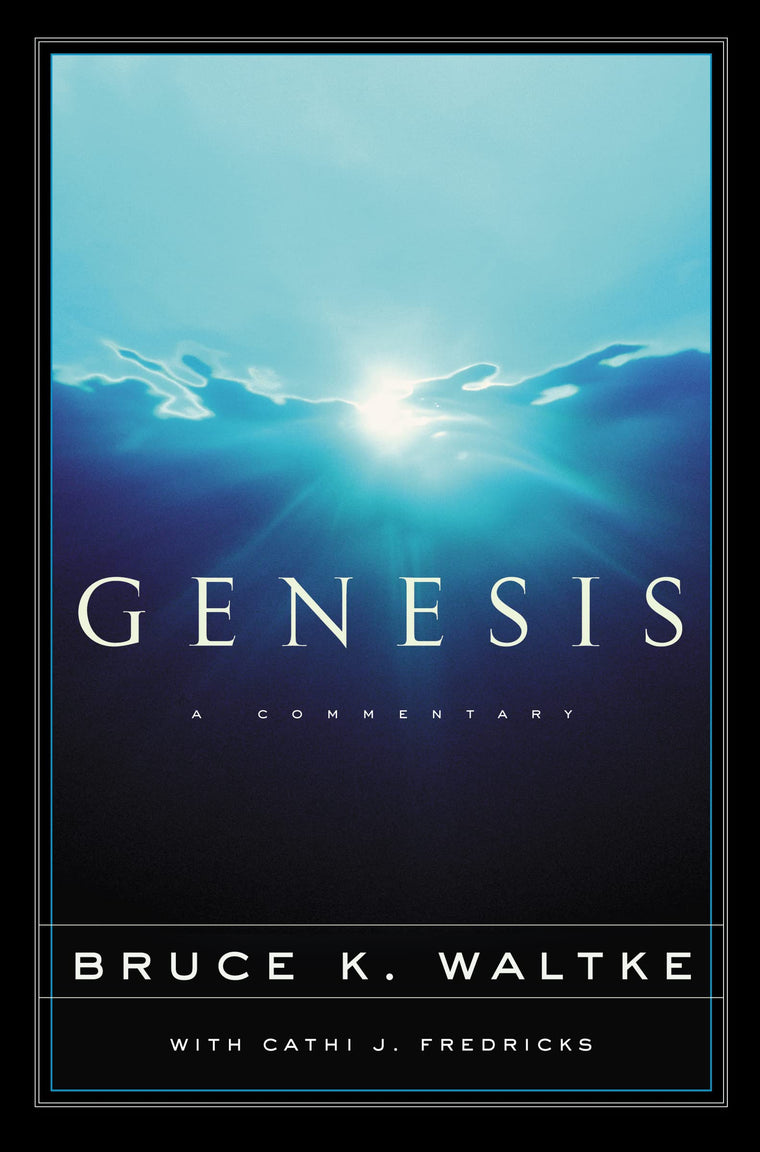 Genesis: A Commentary by Bruce K. Waltke