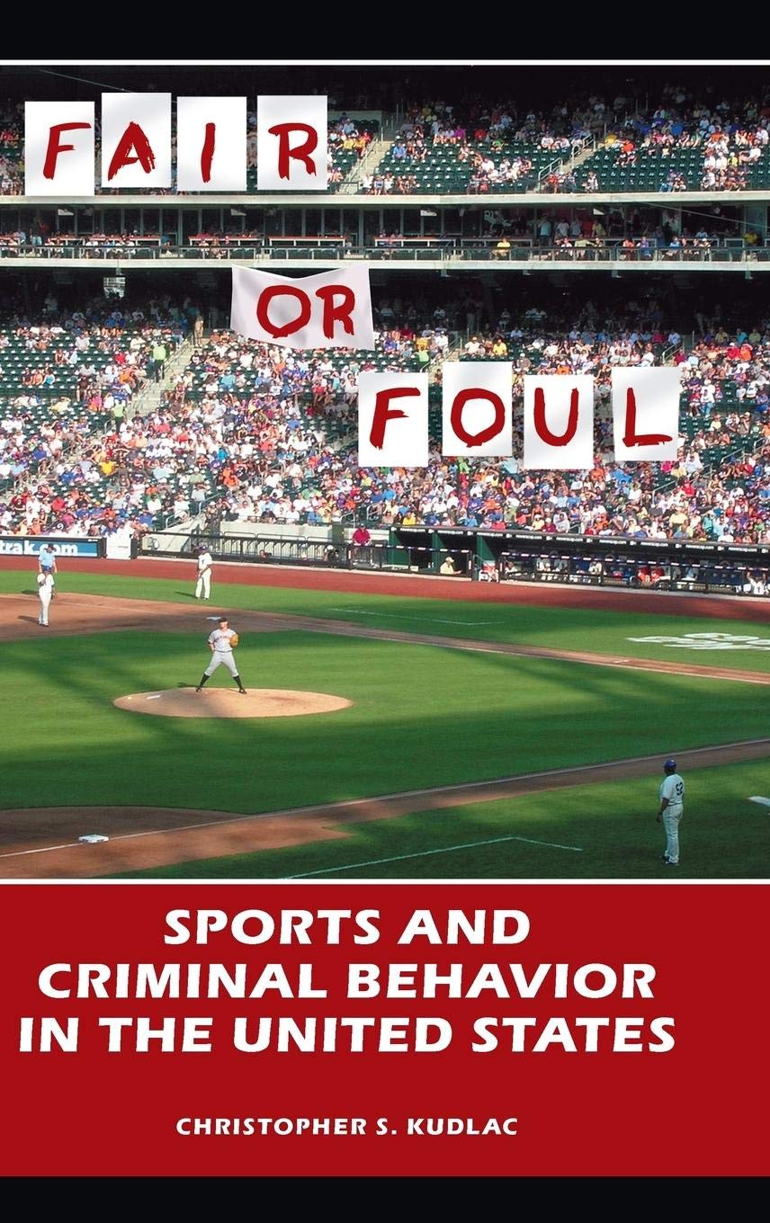 Fair or Foul: Sports and Criminal Behavior in the United States