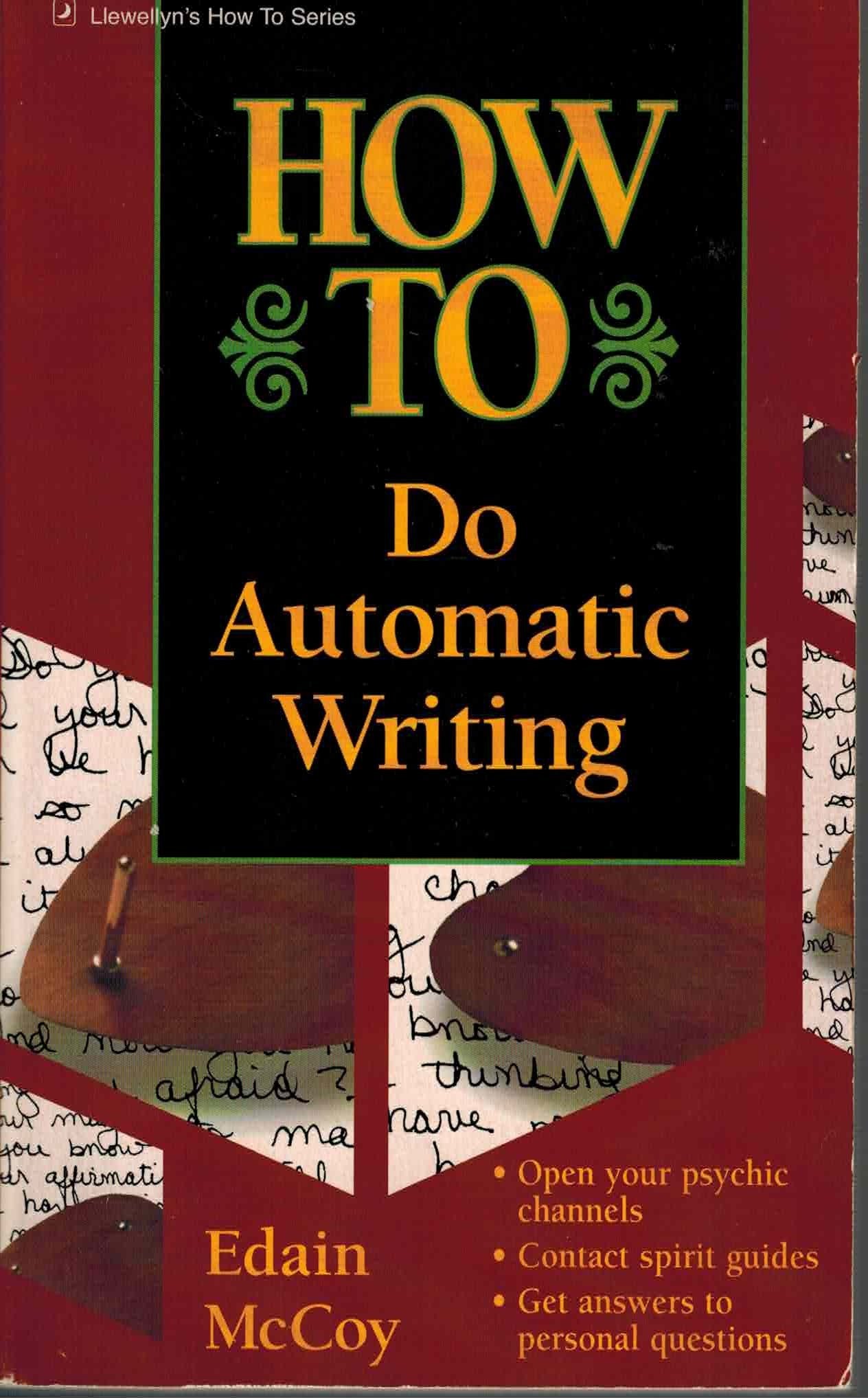 How to Do Automatic Writing (Llewellyn's "How-To" Vanguard)