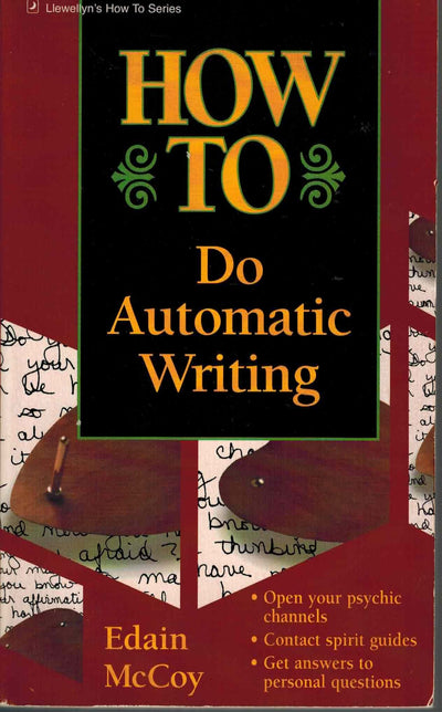 How to Do Automatic Writing (Llewellyn's "How-To" Vanguard)