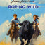 ROPING WILD: Children's Veterinary Animal Adventures and Mystery (Vet Kids Cattle Club)