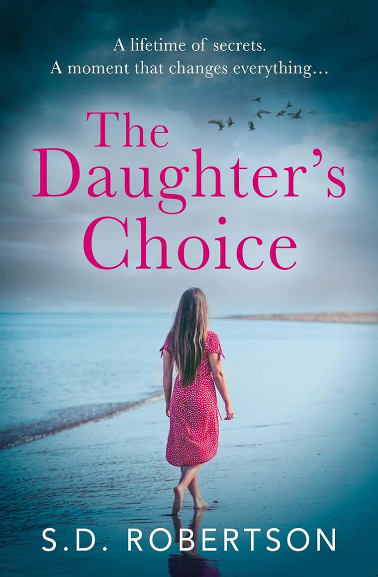 The Daughters Choice: From the best selling author comes a new and gripping page-turner for 2021