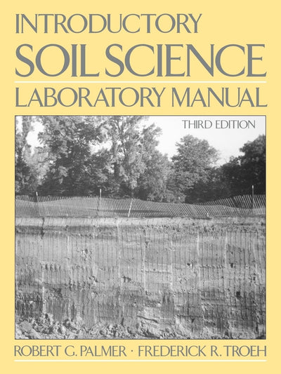 Introductory Soil Science Laboratory Manual, Third Edition