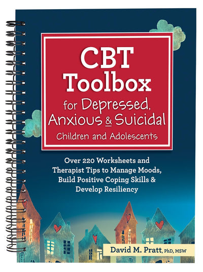 CBT Toolbox for Depressed, Anxious & Suicidal Children and A