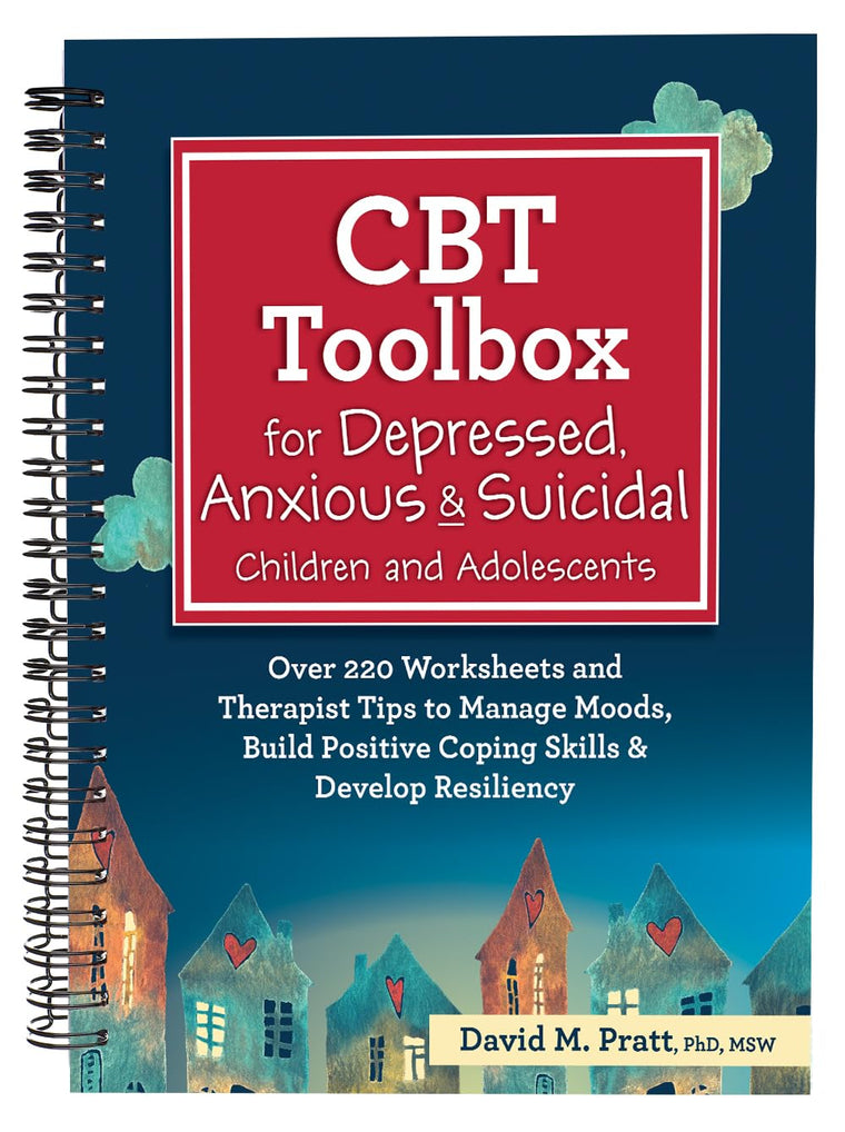 CBT Toolbox for Depressed, Anxious & Suicidal Children and A