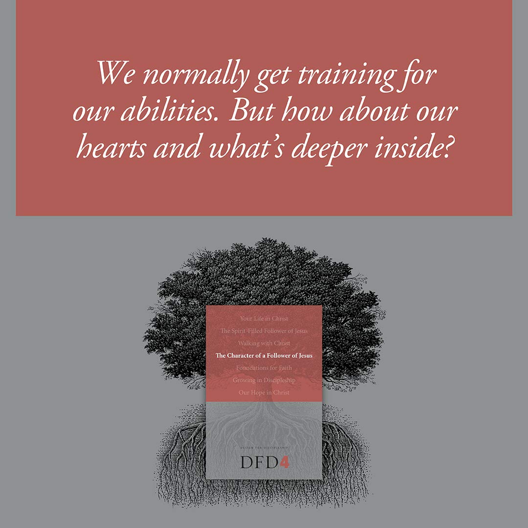 The Character of a Follower of Jesus (Design for Discipleship)