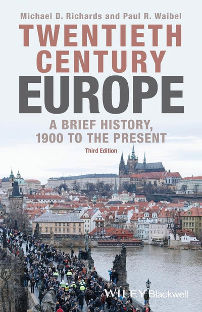 Twentieth-Century Europe: A Brief History, 1900 to the Present