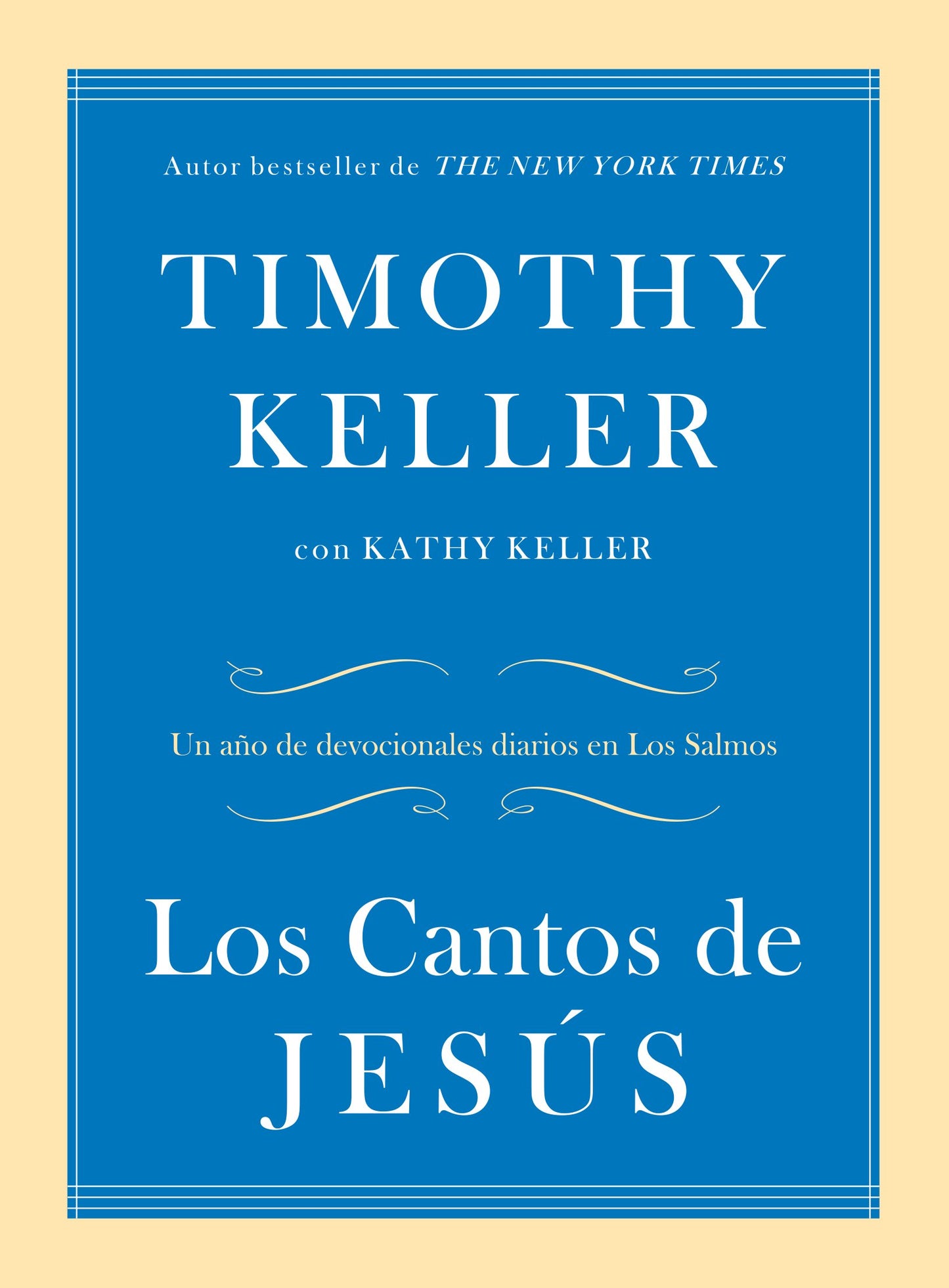 Los Cantos de Jess: Un ao de devocionales diarios en Los Salmos (Spanish Edition)