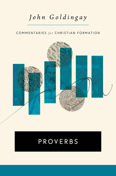 Proverbs (Commentaries for Christian Formation (CCF))