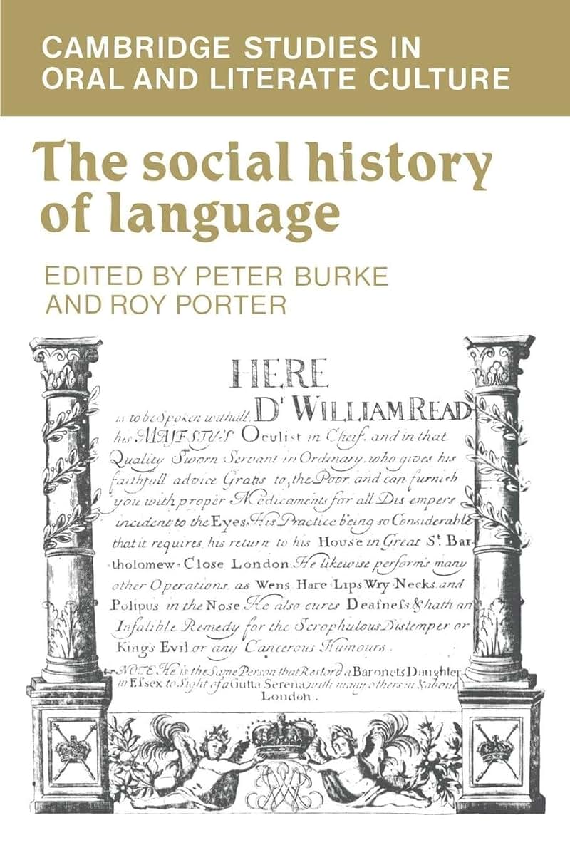 The Social History of Language (Cambridge Studies in Oral and Literate Culture, Series Number 12)