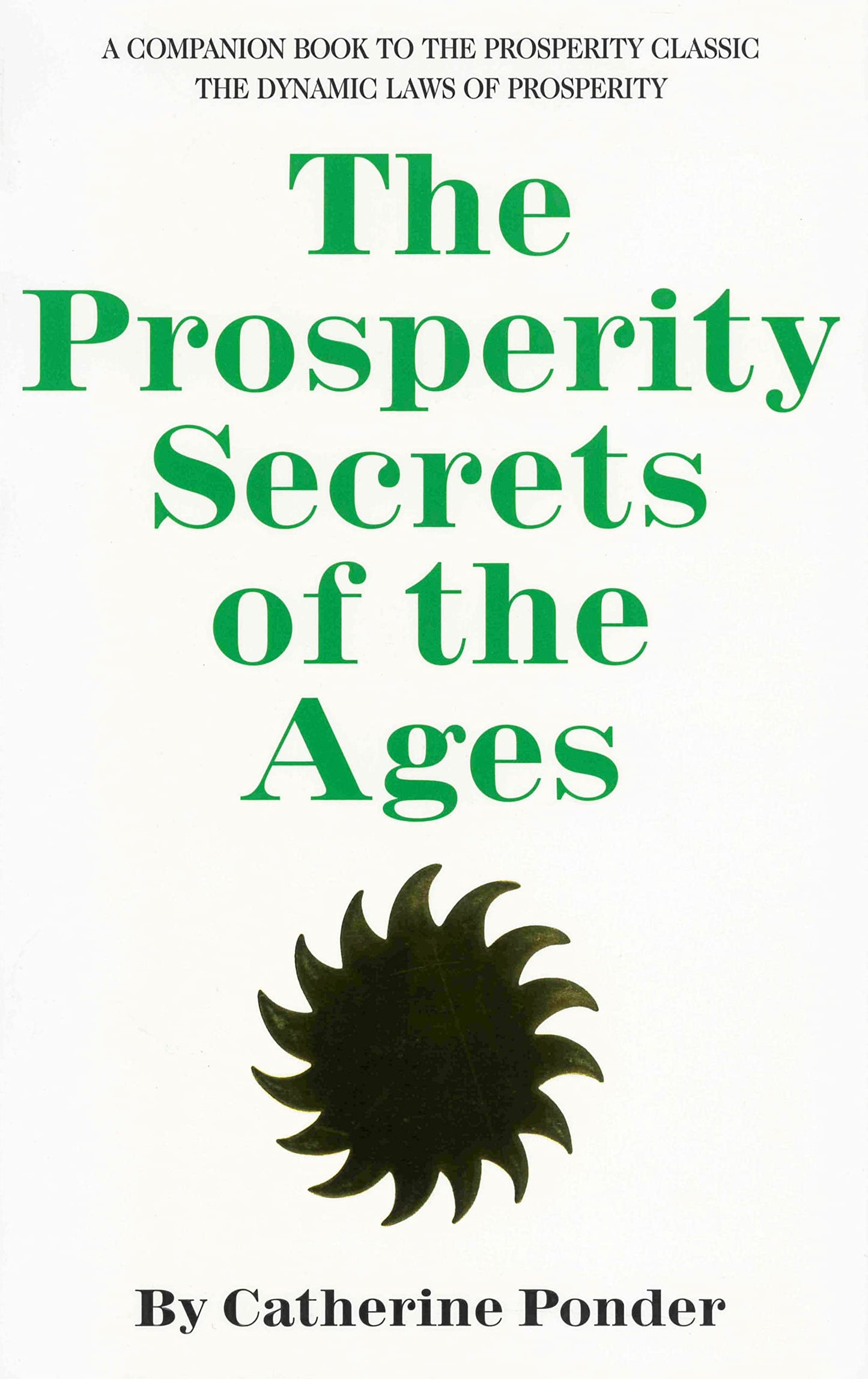 THE PROSPERITY SECRETS OF THE AGES: A Companion Book to the