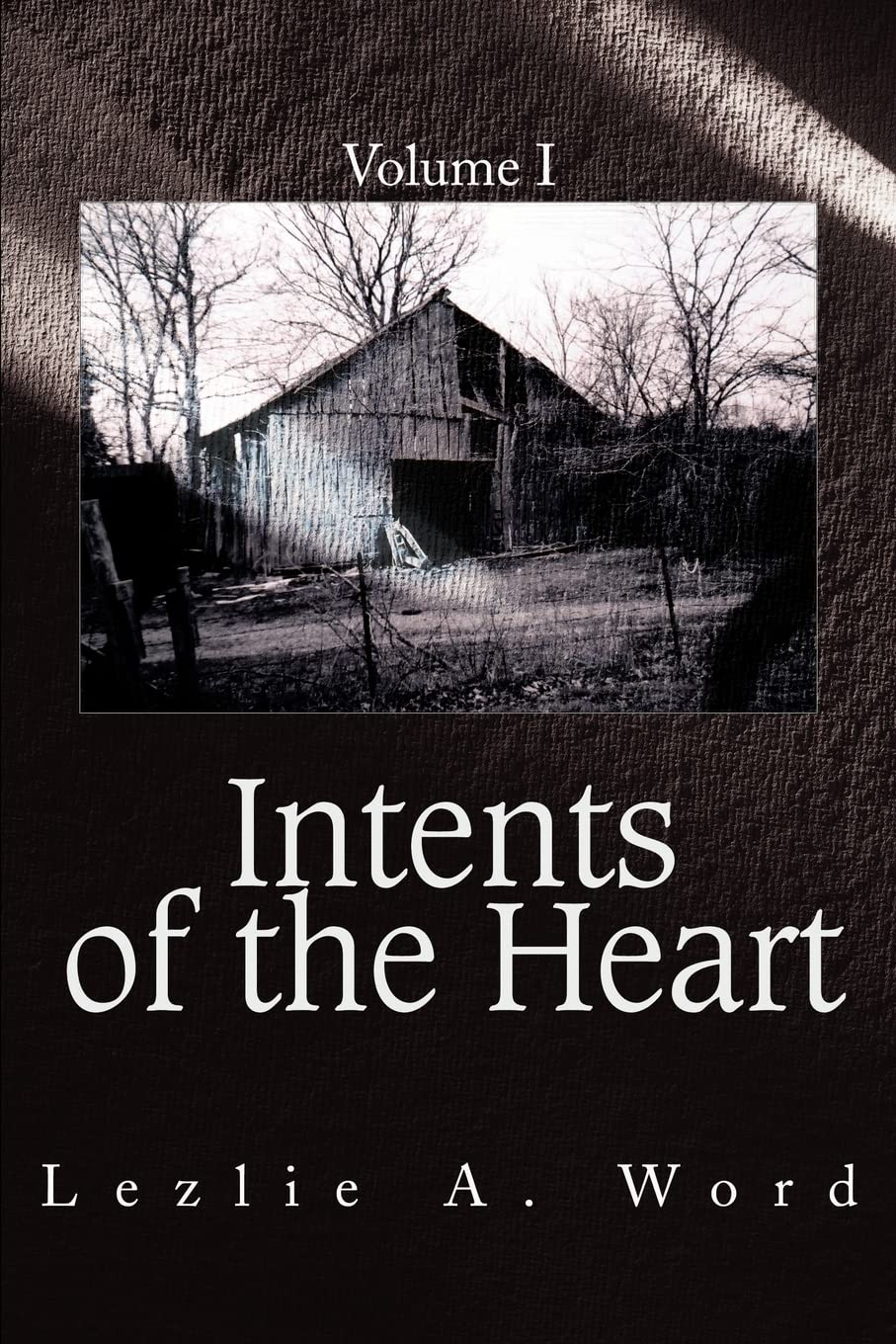 Intents of the Heart, Vol. 1
