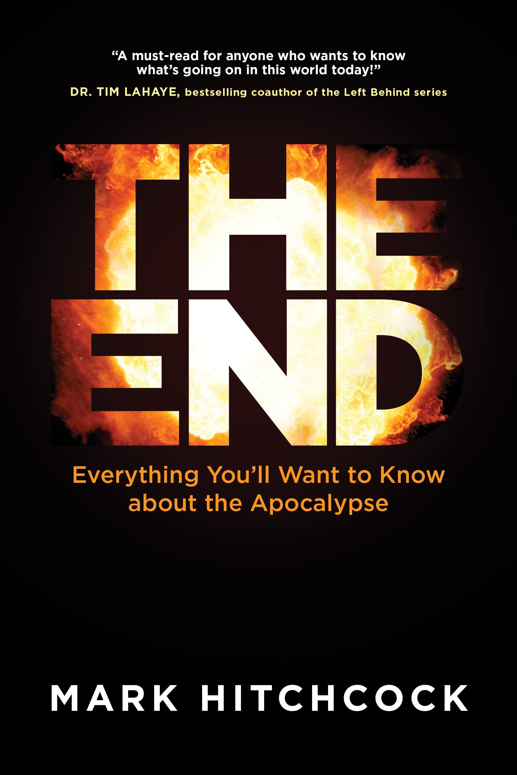 The End: Everything Youll Want to Know about the Apocalypse