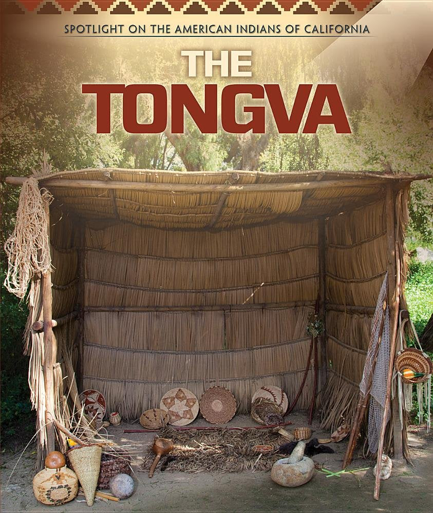 The Tongva (Spotlight on the American Indians of California)