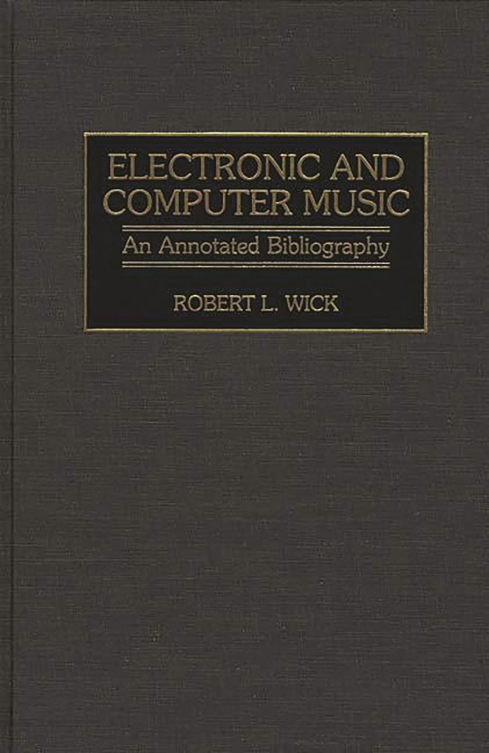 Electronic and Computer Music: An Annotated Bibliography (Music Reference Collection)