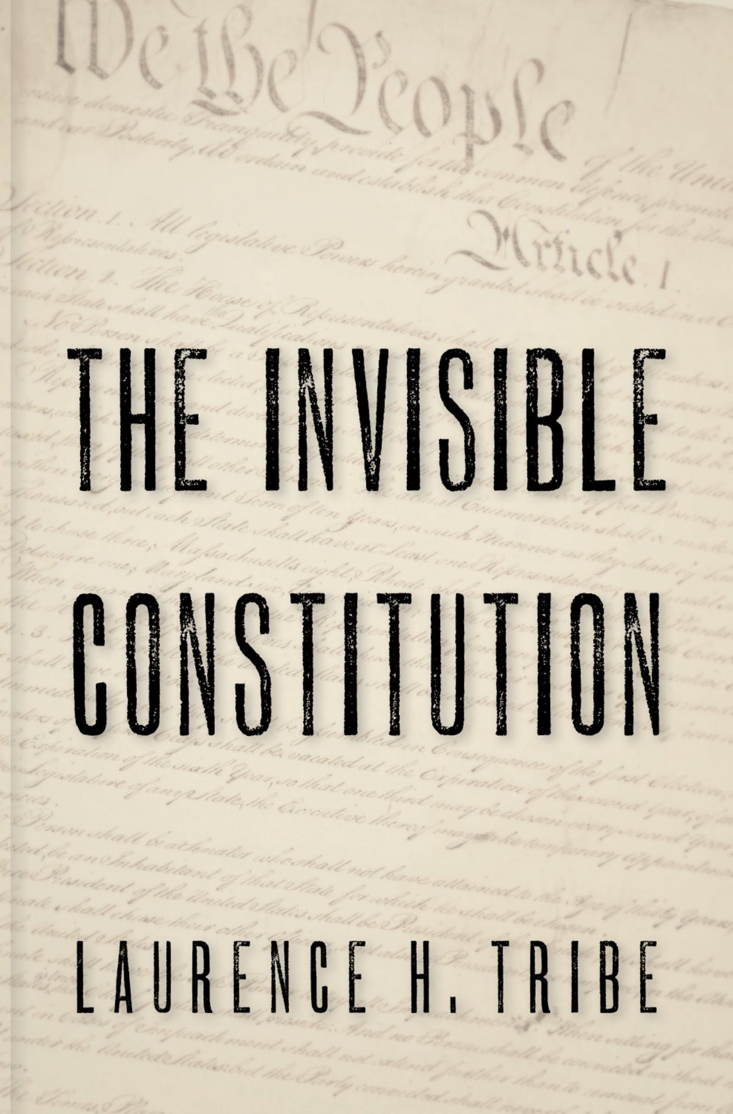 The Invisible Constitution (Inalienable Rights)