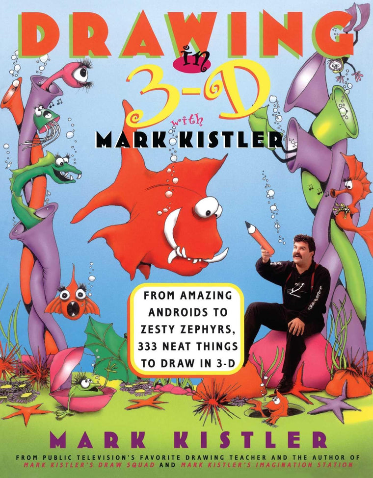 Drawing in 3-D by Kistler, Mark