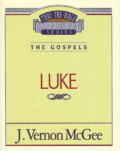 Luke (Thru the Bible)