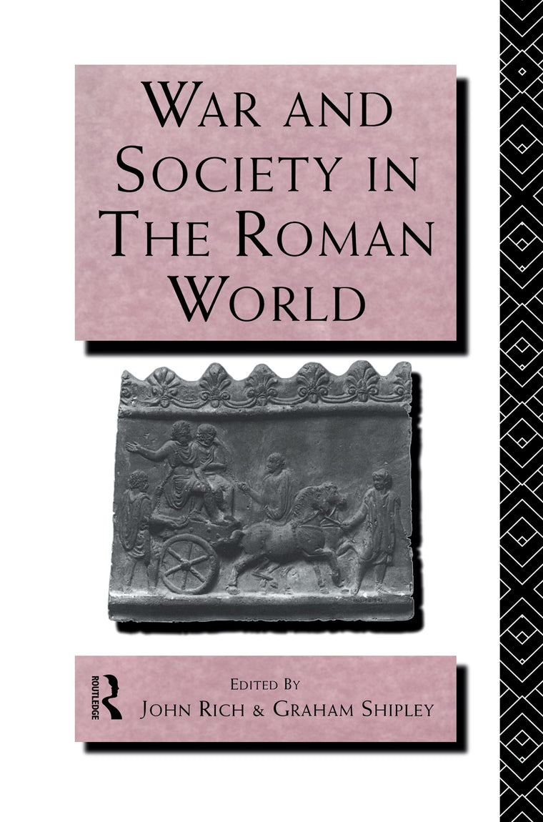 War and Society in the Roman World (Leicester-Nottingham Studies in Ancient Society)