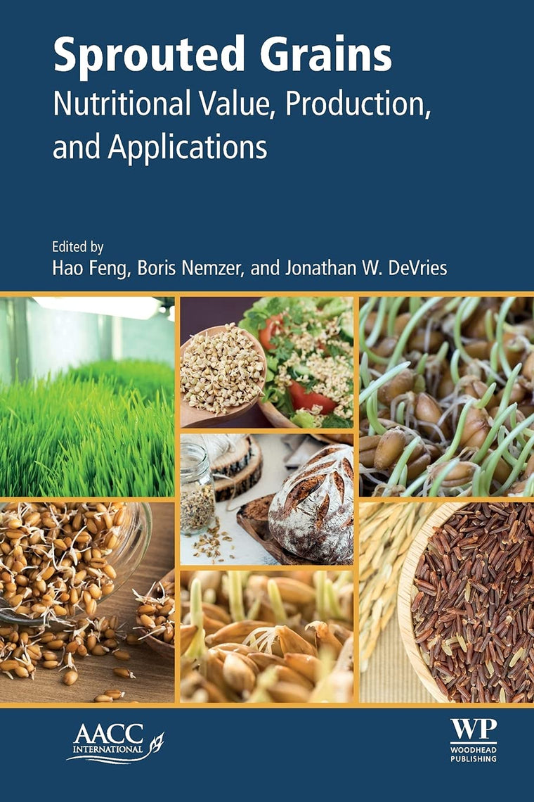 Sprouted Grains: Nutritional Value, Production, and Applications