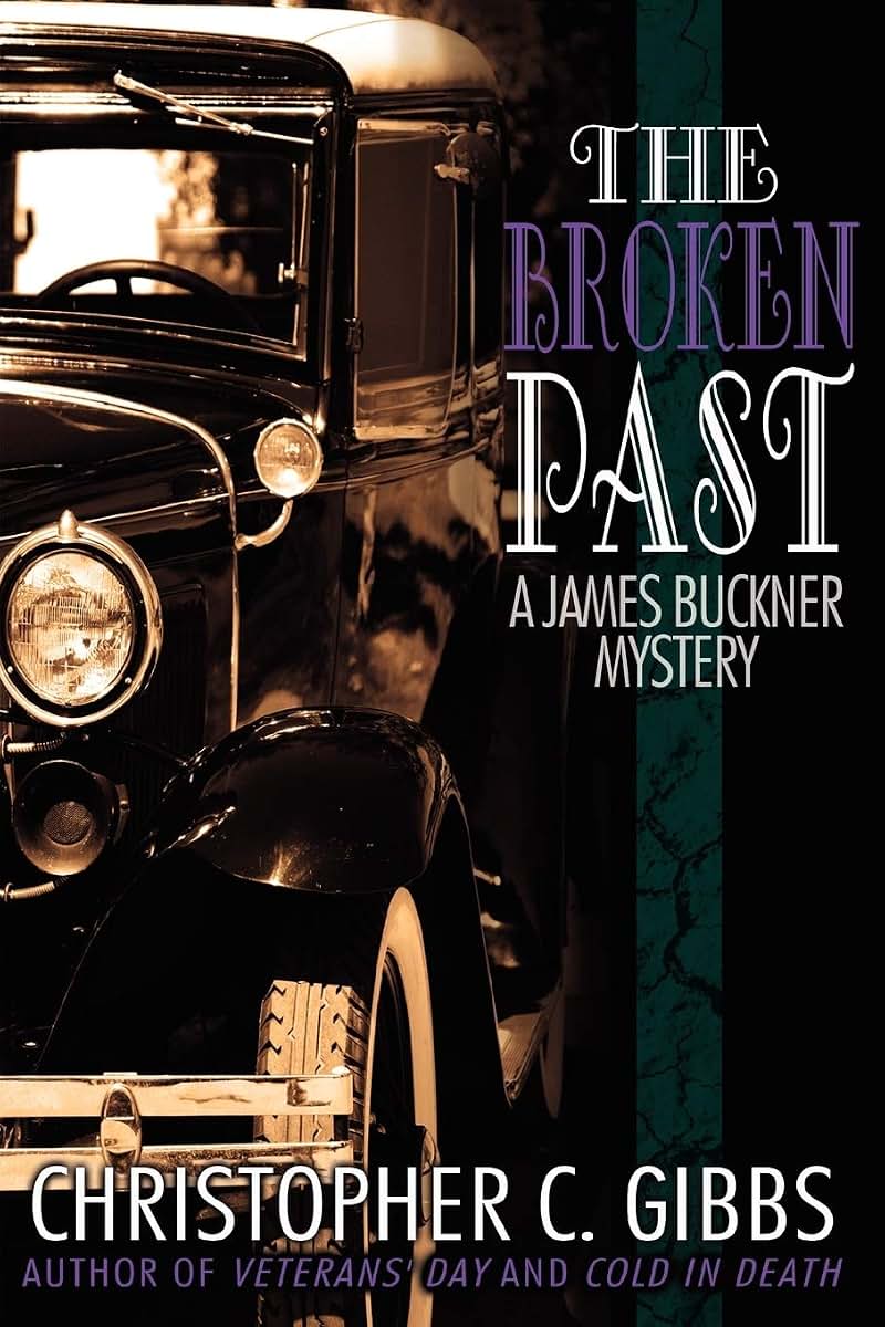 The Broken Past: A James Buckner Mystery