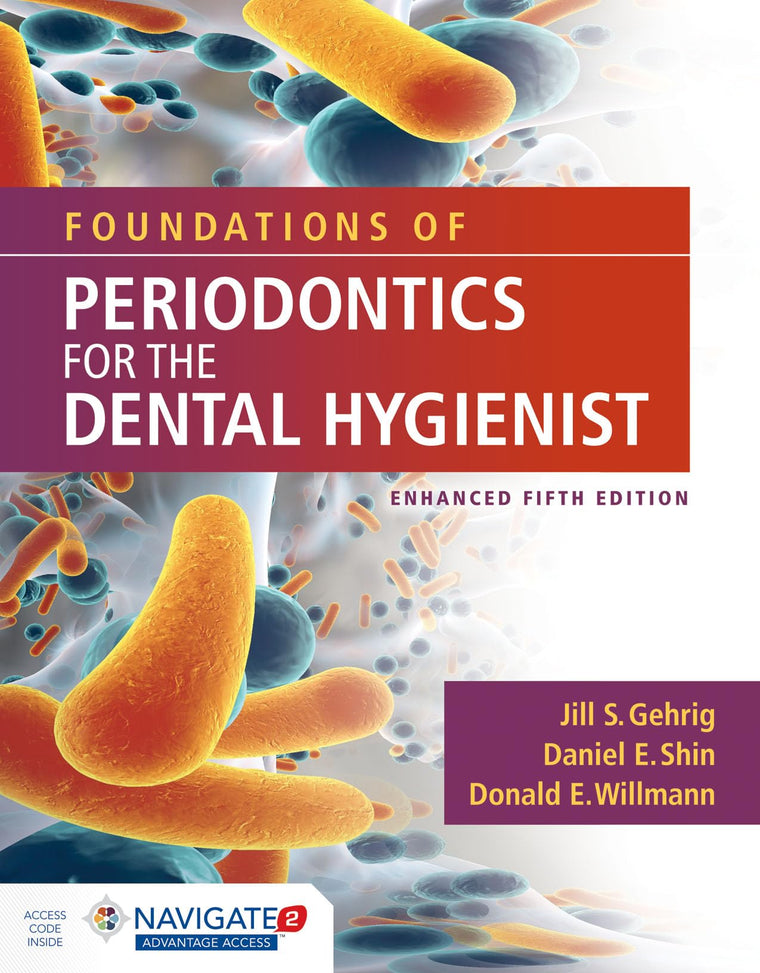 Foundations of Periodontics for the Dental Hygienist, Enhanced: .
