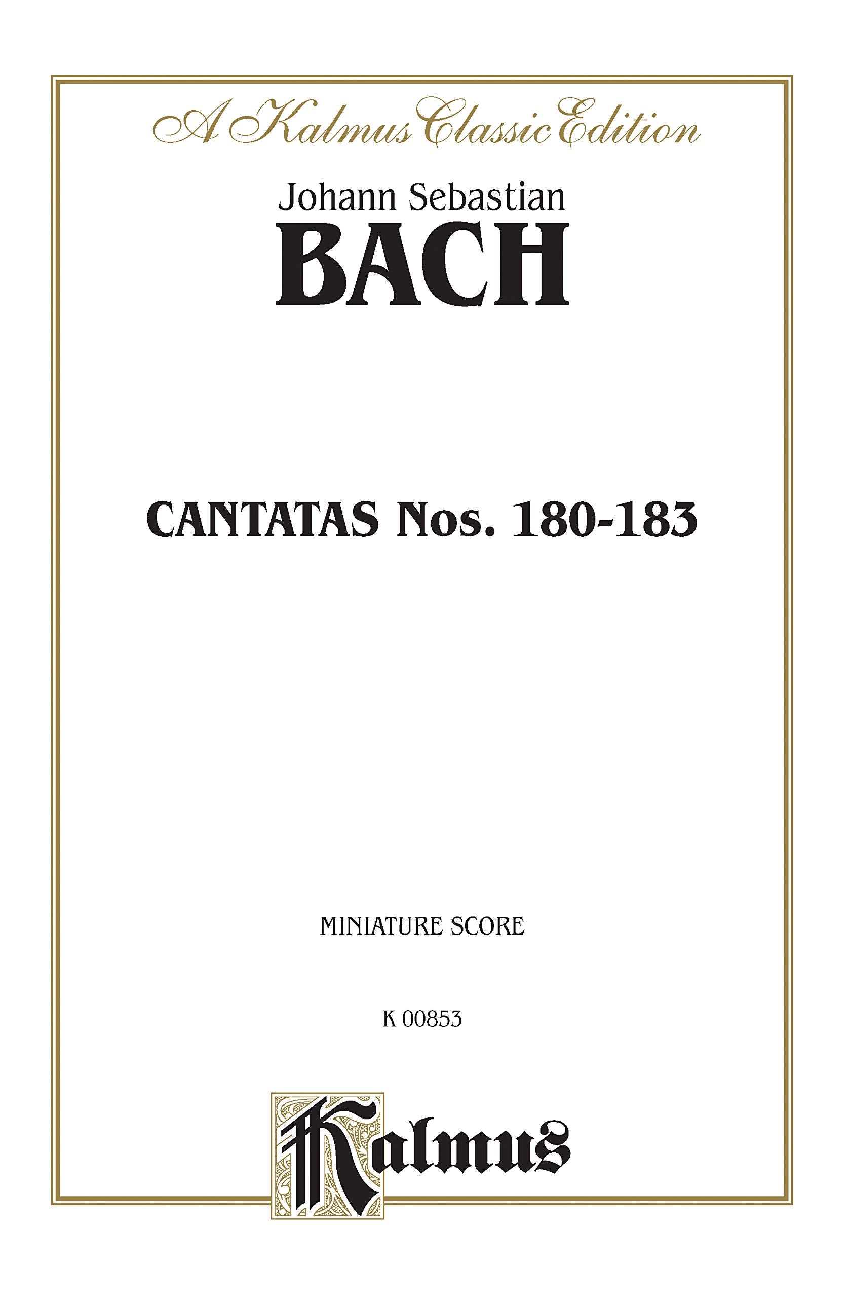 Cantatas No. 180-183: German Language Edition, Miniature Score (Kalmus Edition) (German Edition)