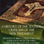 A History of the Textual Criticism of the New Testament: Methods of Bible Commentary and Narration from the Early Church to the late 19th Century (Hardcover)