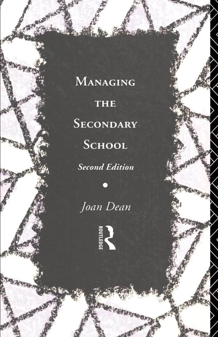 Managing the Secondary School (Educational Management Series)