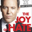 The Joy of Hate: How to Triumph over Whiners in the Age of Phony Outrage