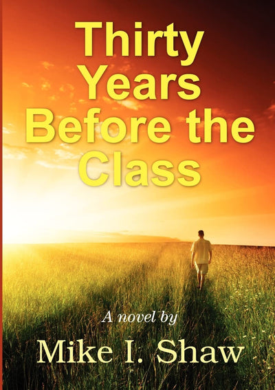 Thirty Years Before The Class