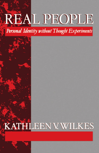 Real People: Personal Identity without Thought Experiments