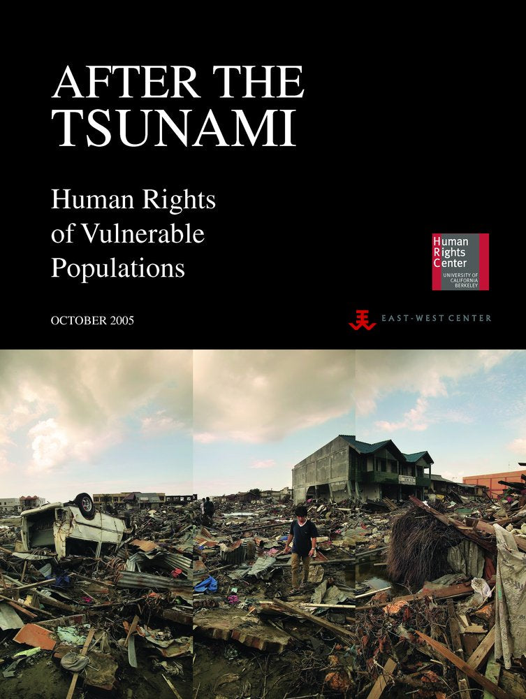 After the Tsunami: Human Rights of Vulnerable Populations