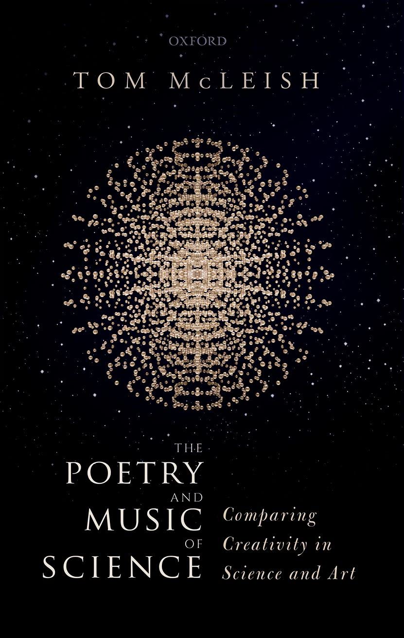 The Poetry and Music of Science: Comparing Creativity in Science and Art