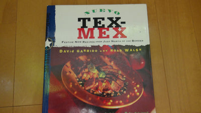 Nuevo Tex-Mex: Festive New Recipes from Just North of the Border